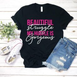 Beautiful Struggle T-shirt FD01