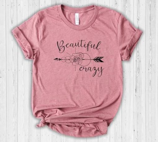 Beautiful crazy T-shirt DV01