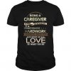 Being A Caregiver T-Shirt DV01