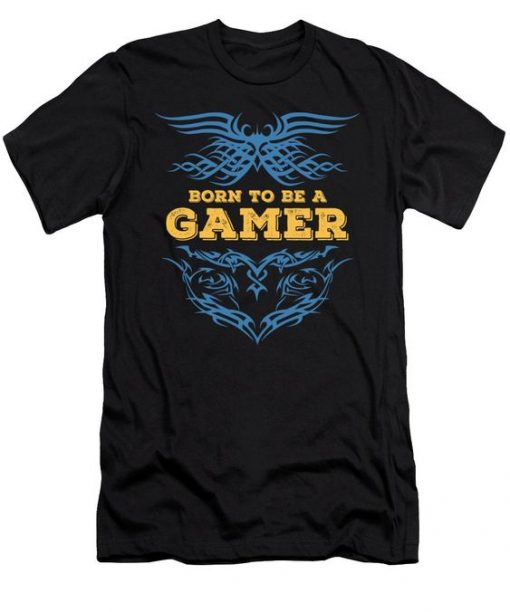 Born To Be A Gamer T-Shirt FR01