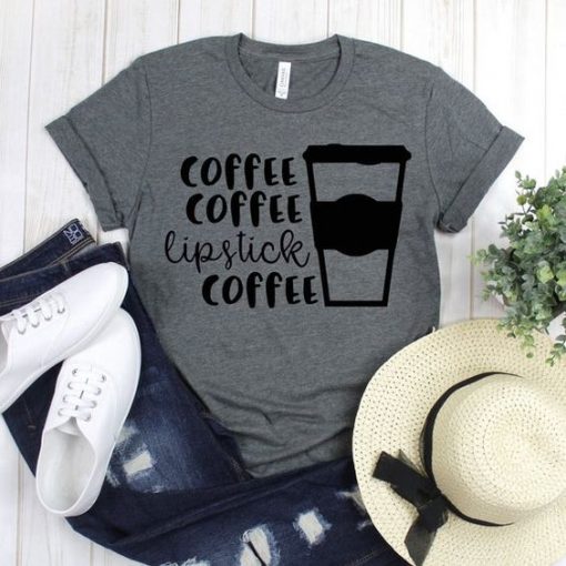 Coffee Coffee Lipstick T-Shirt SN01