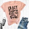 Crazy Sisters T-Shirt ZK01