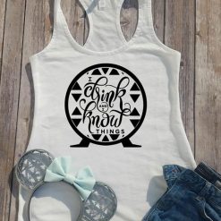 Disney I drink and I know Tank top DV01