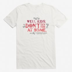 Don't Try This At Home T-Shirt DV01