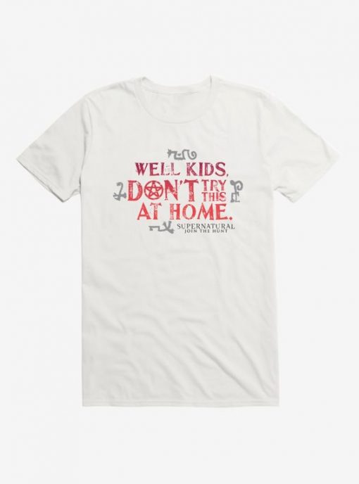 Don't Try This At Home T-Shirt DV01