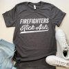 Firefighters Kick Ash T-Shirt SN01