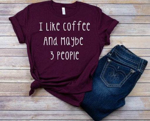 Funny I Laike Cofee T- tshirt DV01