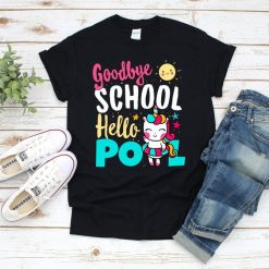 Goodbye School Hello Pool T-Shirt AV01