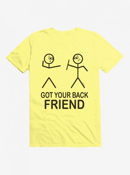 Got Your Back Friend T-Shirt SN01