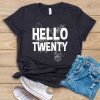 Hello Twenty T-Shirt SN01
