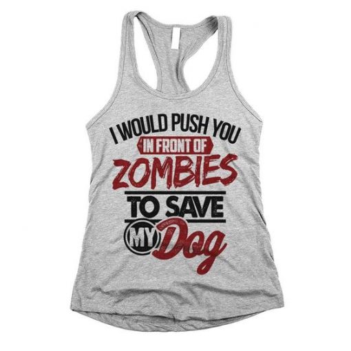 I Would Push You In Front Tank top AV01