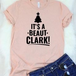 It's a Beaut Clark Christmas Vacation T-Shirt FD01