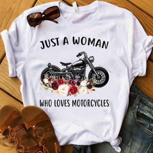 Just a woman who loves motorcycles T-shirt FD01