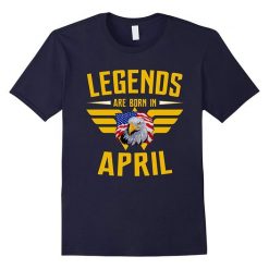 Legends Are Born In April T-shirt DS01