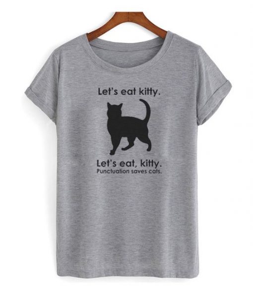 Let's Eat Kitty T-shirt FD01