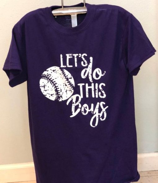 Let's Do this Boys Mom baseball shirt FD01