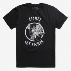 Liches Get Riches T-Shirt By Voidmerch T-shirt DV01