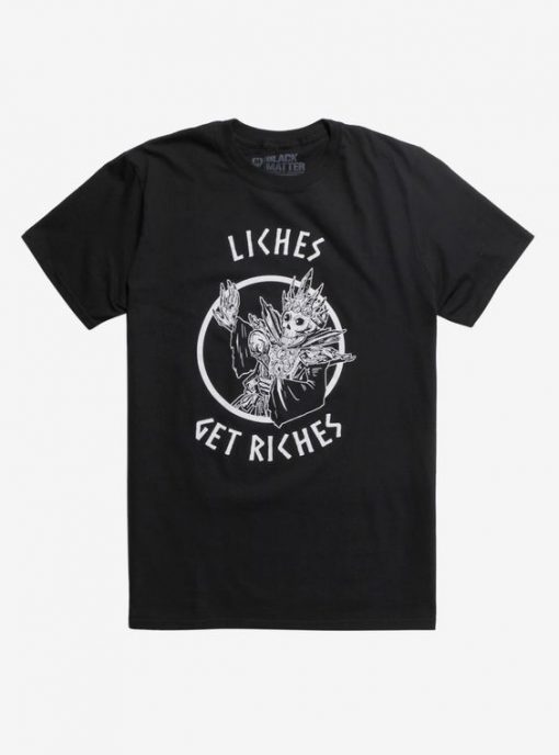 Liches Get Riches T-Shirt By Voidmerch T-shirt DV01