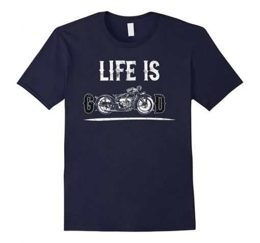 Life Is Good Motorcycle T Shirt SR01