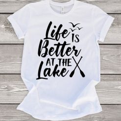 Life is Better at the Lake T-Shirt DV01