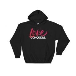 Love Conquers Hoodie EL01