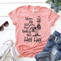 Mom Life Got Me Feeling Like T-shirt DV01