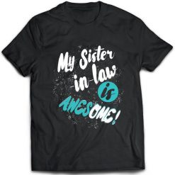 My Sister In Law T-Shirt DS01