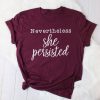 Nevertheless She Persisted T-shirt ZK01