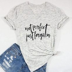 Not Perfect Just Forgiven T-shirt DV01