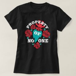Property of no one T-Shirt AV01