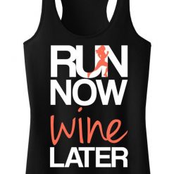 Run Now Wine Later Tank Top SN01