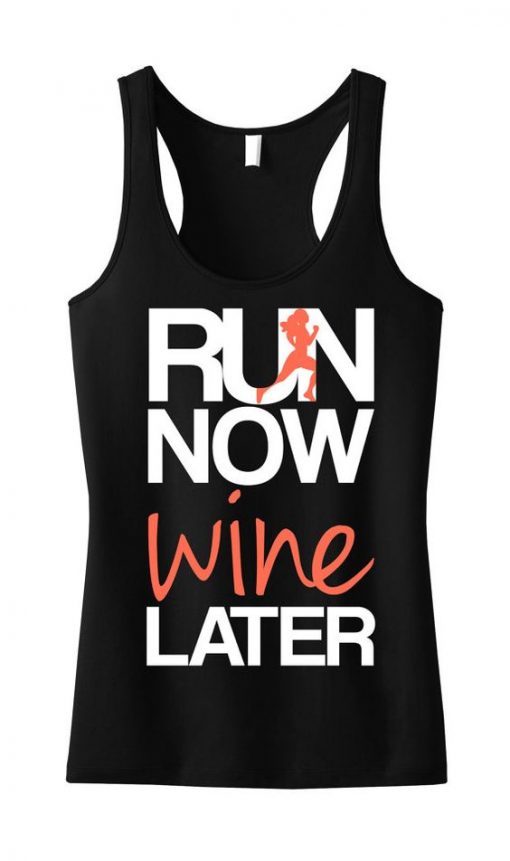 Run Now Wine Later Tank Top SN01