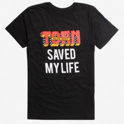 Saved My Life T-Shirt FR01