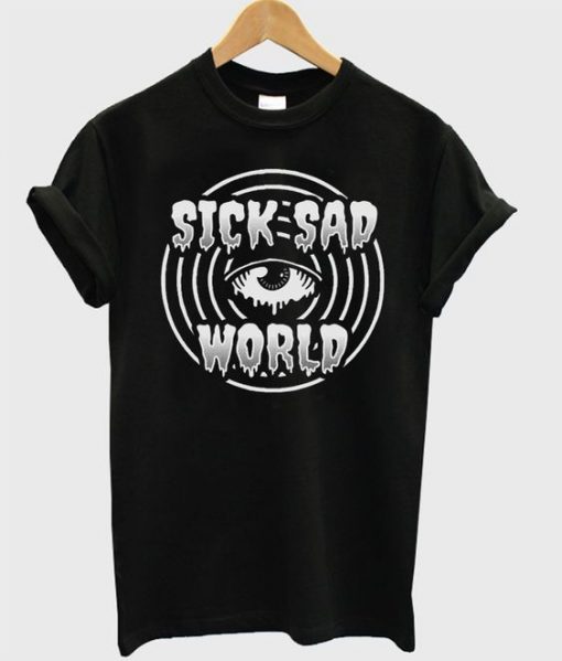 Sick sad world t-shirt FD01