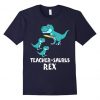 Teacher Saurus T-Shirt AD01