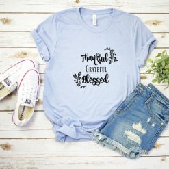 Thankful Grateful and Blessed T-shirt DV01
