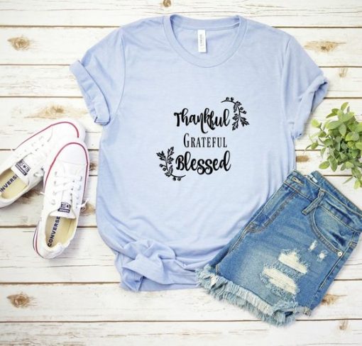 Thankful Grateful and Blessed T-shirt DV01