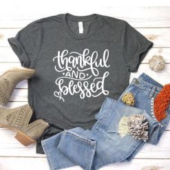 Thankful and Blessed T-Shirt SN01