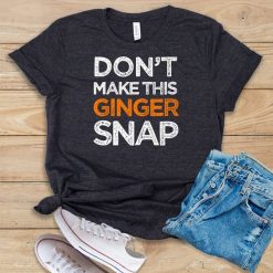 This Ginger Snap T-Shirt SN01