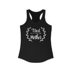 Tired As A Type One Mother women's Tank Top DV01