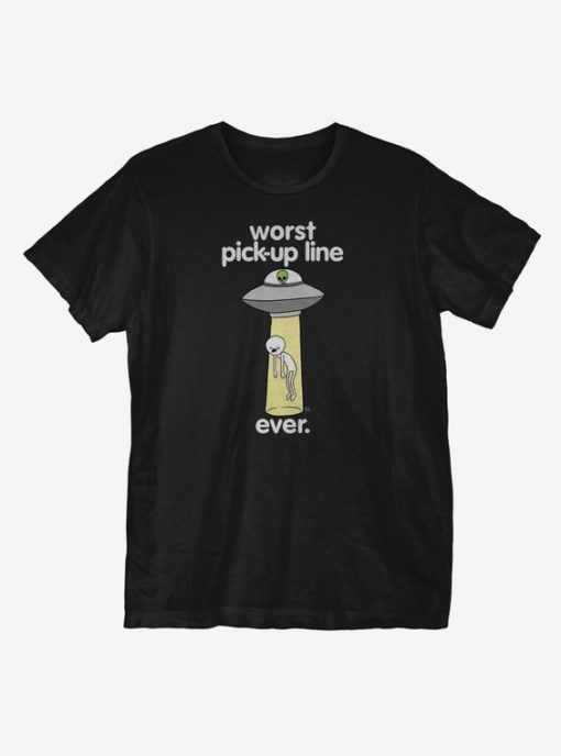 Worst Pickup Line Ever T-Shirt AD01
