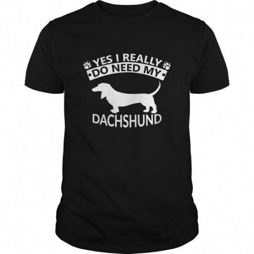 Yes I Really Dachshund T Shirt SR01
