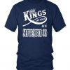 kings are born on september t-shirt DS01