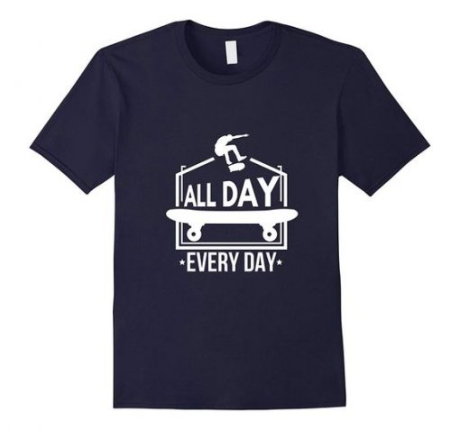 All Day Skateboard T-Shirt EL01