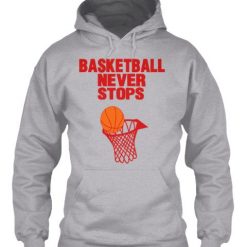 Basketball Never Sport Hoodie ER01