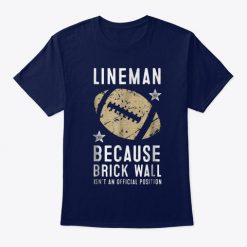 Funny Football Lineman Tshirt FD01