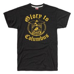 Glory to Columbus T-Shirt VL01