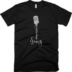 I Sing T-Shirt EL01