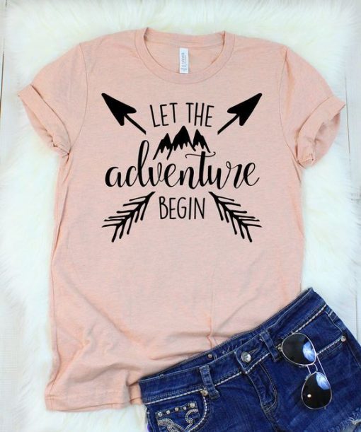 Let the Adventure Begin T-Shirt AV31