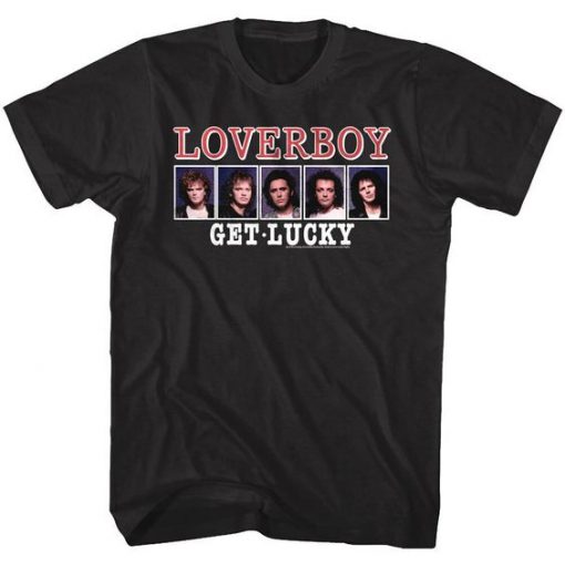 Loverboy Get Lucky T-Shirt FR01